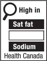 This figure shows a nutrition symbol for the principal display panel that indicates that a prepackaged product is high in saturated fat and sodium. This symbol is in English only. There is a white rectangular box outlined by a thin black line. At the top left of the box is a black magnifying glass. To the right of the magnifying glass is the heading “High in” in black, bold, lower case letters, except that the first letter of the first word is in upper case. Under the heading are three bars that are stacked. There is a small amount of white space between each bar, as well as between both ends of the bars and the thin black line that outlines the box. The first bar is black and contains the words “Sat fat” in white, bold, lower case letters, except that the first letter of the first word is in upper case. The second bar is white, is outlined by a thin black line and contains no words. The third bar is black and contains the word “Sodium” in white, bold, lower case letters, except that the first letter is in upper case. Centred at the bottom of the box are the words “Health Canada” in black, lower case letters, except that the first letter of each word is in upper case.