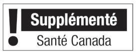 This figure shows a supplemented food caution identifier for the principal display panel of a prepackaged product. This identifier is in French only. There is a white rectangular box outlined by a thin black line. Centred vertically on the left side of the box is a black exclamation mark. To the right of the exclamation mark is a horizontal bar. There is a small amount of white space between the exclamation mark and the bar as well as between the end of the bar and the thin black line that outlines the box. The bar is black and contains the word “Supplémenté” in white, bold, lower case letters, except that the first letter is in upper case. Centred below the black bar are the words “Santé Canada” in black lower case letters, except that the first letter of each word is in upper case.