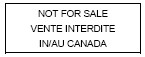 Contour d’un rectangle contenant le texte suivant Not for Sale Vente interdite in/au Canada